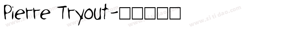 Pierre Tryout字体转换